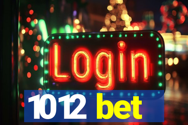 1012 bet